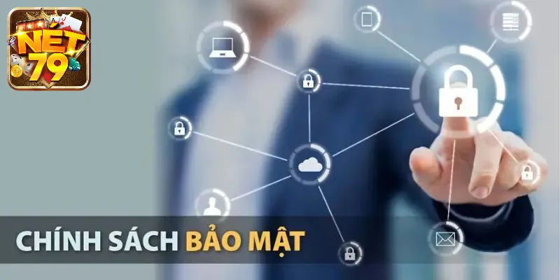 Chính sách bảo mật thông tin tại Net79